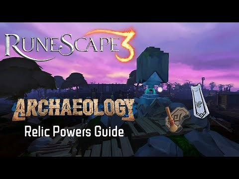 Runescape 3 - Archaeology Relic Powers (Skilling, PvM and Clues)