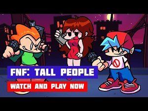 Friday Night Funkin' Tall People | FNF Skin Mod | Web Browser Online Port