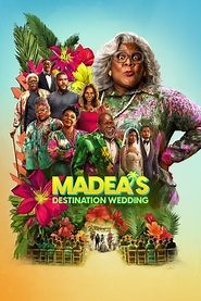 Madea's Destination Wedding (2025) - AZ Movies