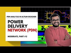 PDN Analyzer - How to do PDN Analysis In Altium Designer 2022 - MODERATE PART-2