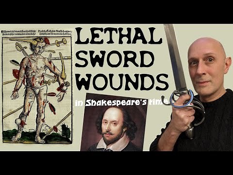 What were the MOST DEADLY Sword Wounds in Shakespeare's Time?