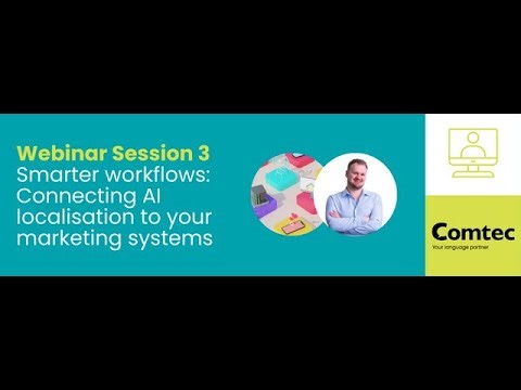 Webinar: Smarter Workflows - Connecting AI Localisation to Your Marketing Systems