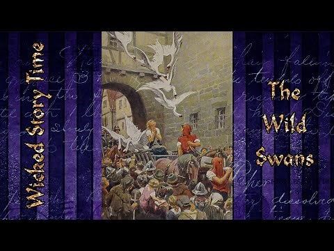 The Wild Swans, by Hans Christian Andersen
