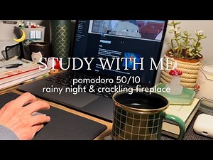 4-HR STUDY WITH ME 🌧️📖 Cozy Rainstorm, Fireplace noise, Pomodoro 50/10 with Timer, Real time