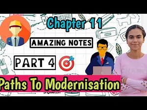 Chapter 11 Paths To Modernisation Part 4 I Class 11 History NCERT Theme 11