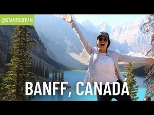 QUÉ HACER EN BANFF, CANADÁ. 🇨🇦🌲🥾 GUIA DE BANFF. STAMPS OF PAM