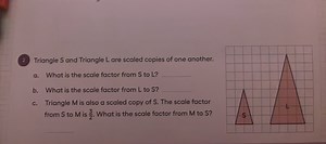 2) Triangle S and Triangle L are scaled copies of one another.... | Filo