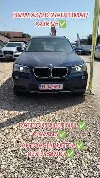 BMW X3 xDrive Automat 2012 🚙 4x4 Premium la un preț excelent! 🔥