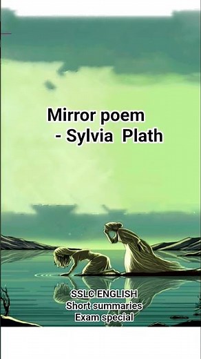 Mirror poem - Sylvia Plath /SSLC English/ Class 10