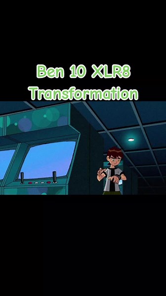 Ben 10 XLR8 Transformation Explained
