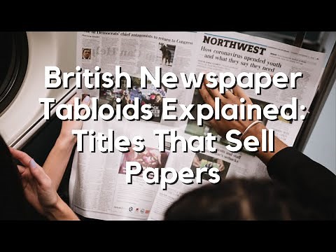 British Newspaper Tabloid Covers: Analyzing Titles of Broadsheets and News Articles for Techniques