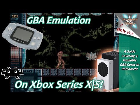 [Xbox Series X|S] Retroarch GBA Emulation Setup Guide - Play One of the Best Handhelds on Xbox!