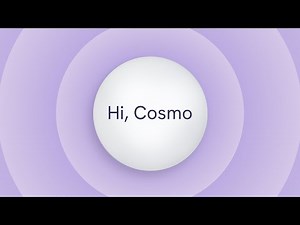 Live Session: Hi, Cosmo.