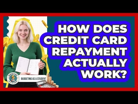 How Does Credit Card Repayment Actually Work?