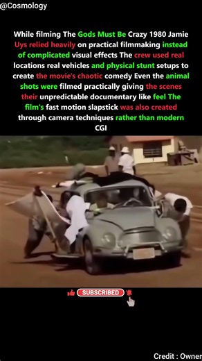 The Gods Must Be Crazy Was Filmed Without CGI