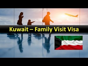 Kuwait Family Visit Visa News / Rules - 2023 // How to apply for the Kuwait family visit visa