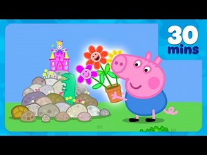 George Pig's Magic Flowers 🌼 The Rock Garden 🪨 Peppa Pig Full Episodes | 30 Minutes