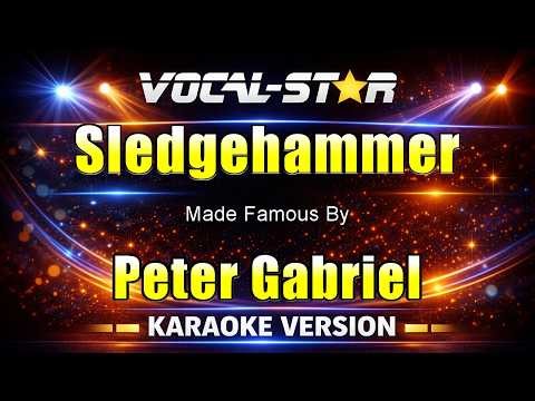 Peter Gabriel - Sledgehammer (Karaoke Studio Version) with Lyrics On Screen