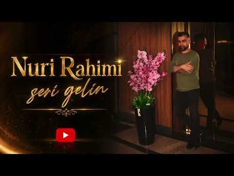 Nuri Rahimi Seri gelin Sari galin azarbayjan xalq qushiği