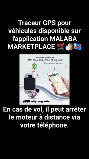 Traceur GPS (GPS Tracker) pour voiture, moto, bus et camion disponible sur l'application MALABA MARKETPLACE 🛒🛍️🇨🇩 👉🏽 En cas de vol grâce à ce ce traceur GPS peut couper le moteur à distance et éteindre la voiture via votre téléphone ou votre ordinateur. 👉🏽 Il permet de surveiller le véhicule en temps réel par géolocalisation via votre téléphone ou votre ordinateur. 👉🏽 Il permet aussi d'écouter à distance ce qui se dit à l'intérieur de votre voiture car ayant des micros espions. 👉🏽 Au