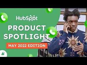 The Complete List of May 2022 Product Updates