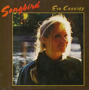 Eva Cassidy - Songbird