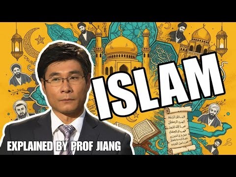 Islam was a Major Intellectual Revolution - Prof. Jiang Xueqin