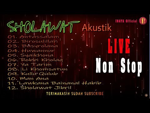 SHOLAWAT - Akustik | Live Non Stop 24 Jam TANPA IKLAN