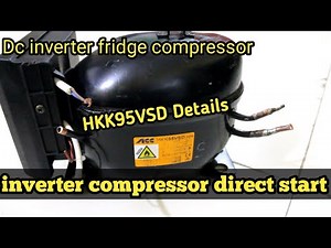 inverter compressor direct start | HKK95VSD compressor Details | Fridge inverter compressor R600a