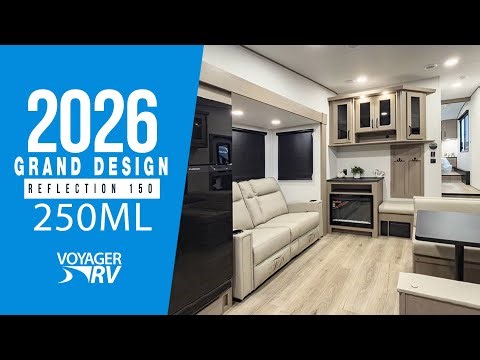 2026 Grand Design Reflection 150 250ML | Voyager RV Centre