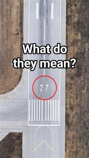 What Do the Numbers on Runways Mean?