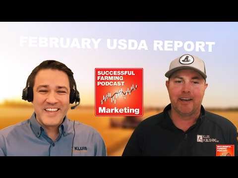 Navigating the February Market: USDA Report Analysis