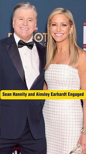 Sean Hannity and Ainsley Earhardt Engaged | Fox News Anchor Sean Hannity & American TV Host Ainsley
