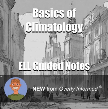 Basics of Climatology ELL Guided Notes