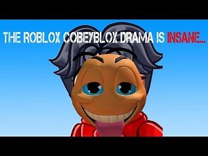 THE ROBLOX COBEYBLOX DRAMA IS INSANE...