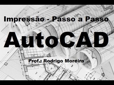Impressão em Escala - Completo AutoCAD