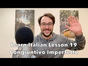 Learn Italian - Lesson 19 | Congiuntivo Imperfetto | Imperfect Subjunctive