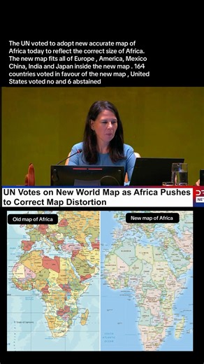 The UN voted to adopt new accurate map of Africa today to reflect the correct size of Africa.