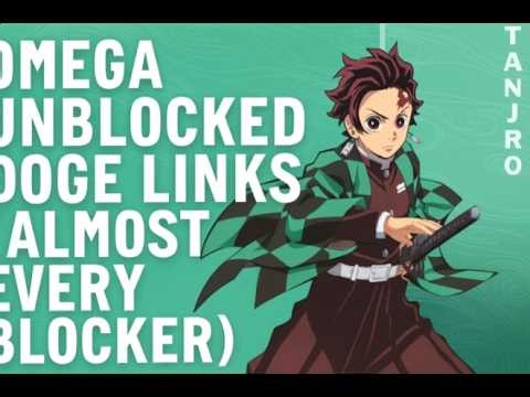 OMEGA UNBLOCKED DOGE LINKS (ALMOST EVERY BLOCKER)