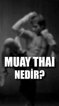 Muay Thai nedir? Neden sert?