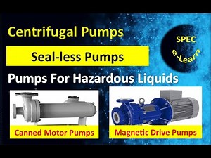 Pumps For Hazardous Liquids: Seal-Less Pumps