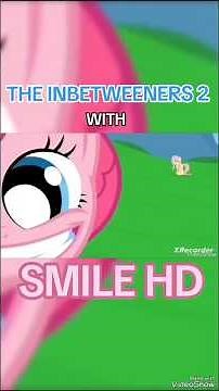 The Inbetweeners 2 With Smile HD #theinbetweeners2 #mylittlepony #smilehd #theinbetweeners2movie