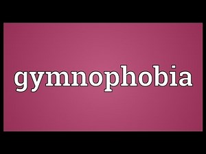 Gymnophobia Meaning