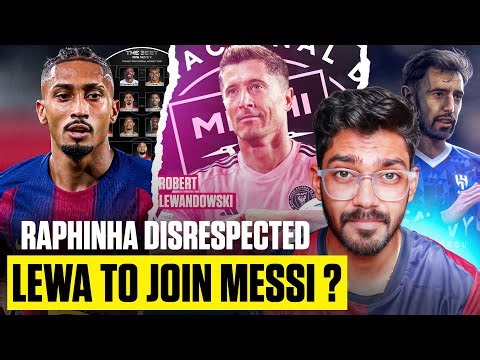 Why FIFA Ignored Raphinha | Lewa to Inter Miami | Bruno vs Man United | Barcelona MOLE out !