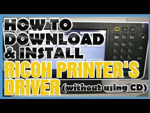 HOW TO DOWNLOAD & INSTALL RICOH PRINTER'S DRIVER (without using CD) || DTechTV
