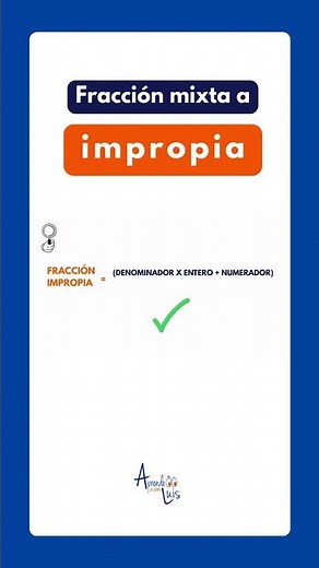 ¿Cómo convertir fracción mixta a impropia? Fórmula sencilla