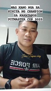 79K views · 840 reactions | MAG KANO NGA BA ANG KINITA NG CHAMPION SA KAKATAPOS PITMASTER CUP 2025 #fbreelsfypシ゚viralfbreelsfypシ゚viral #entertainmentreels #johnteepeevlog | John teepee at iba pa. | Facebook