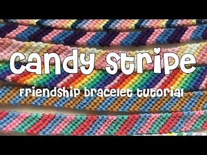 Candy stripe bracelet tutorial