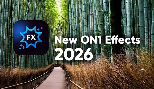 ON1 Effects 2026 now available - Photo Rumors