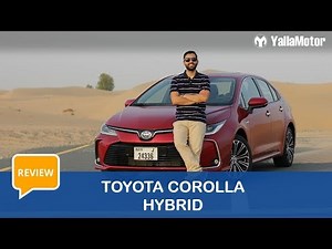 Toyota Corolla Hybrid Review | YallaMotor